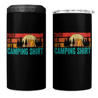 Funny Camper 4 in 1 Can Cooler Tumbler This Is My Camping Shirt - Wonder Print Shop