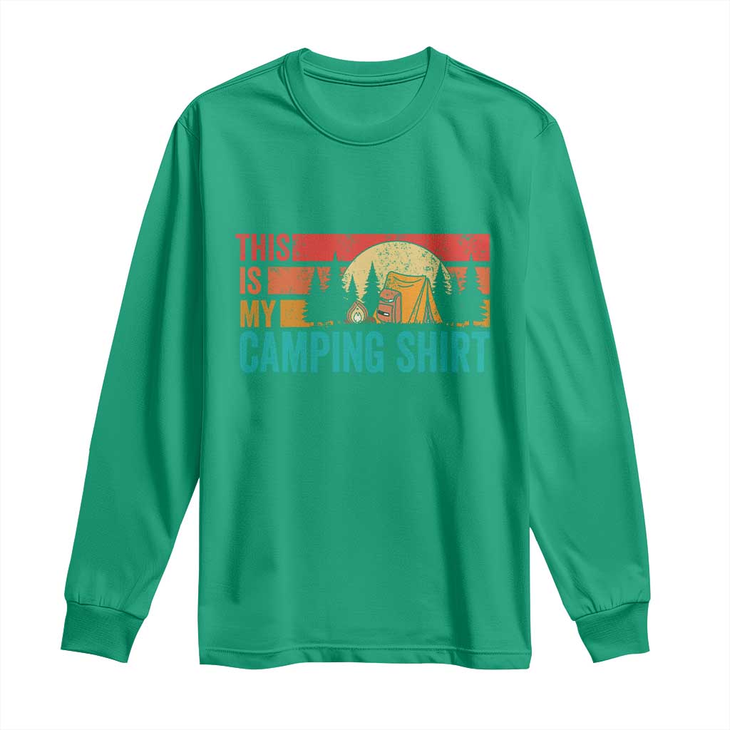 Funny Camper Long Sleeve Shirt This Is My Camping Shirt - Wonder Print Shop