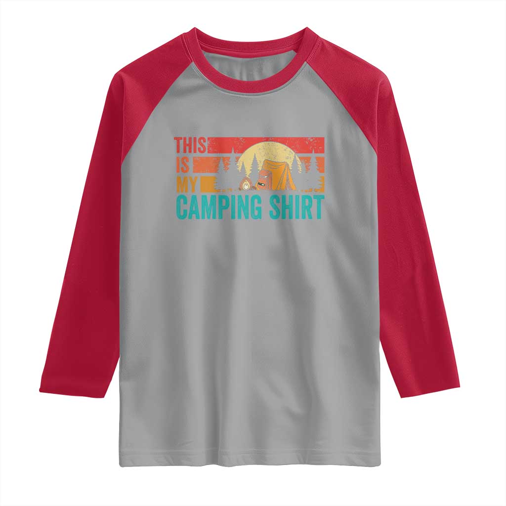 Funny Camper Raglan Shirt This Is My Camping Shirt - Wonder Print Shop