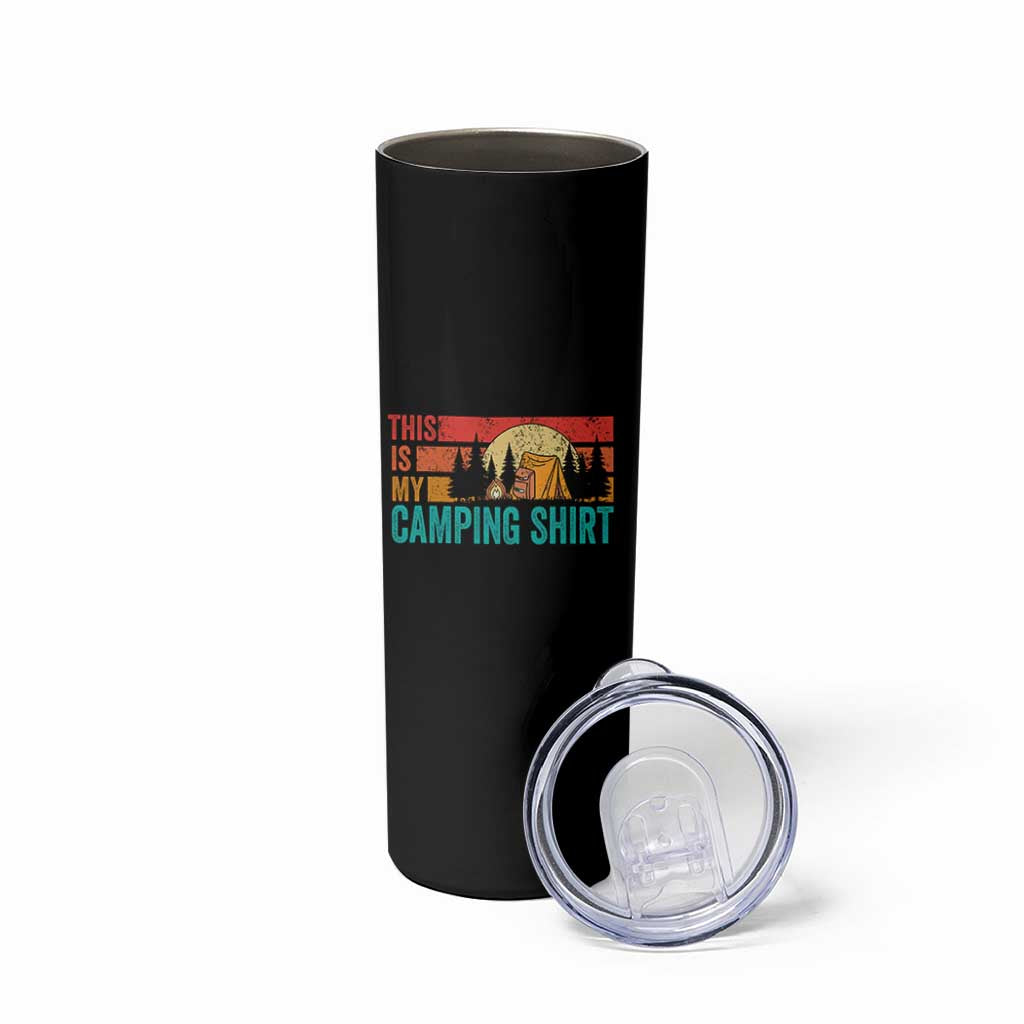 Funny Camper Skinny Tumbler This Is My Camping Shirt - Wonder Print Shop
