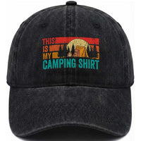 Funny Camper Washed Cotton Baseball Cap This Is My Camping Shirt