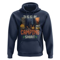 Funny Camper Glamper Hoodie This Is My Camping Shirt - Wonder Print Shop