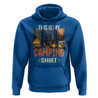 Funny Camper Glamper Hoodie This Is My Camping Shirt - Wonder Print Shop
