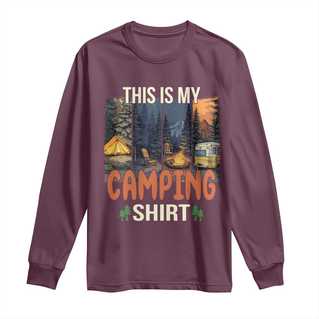 Funny Camper Glamper Long Sleeve Shirt This Is My Camping Shirt - Wonder Print Shop