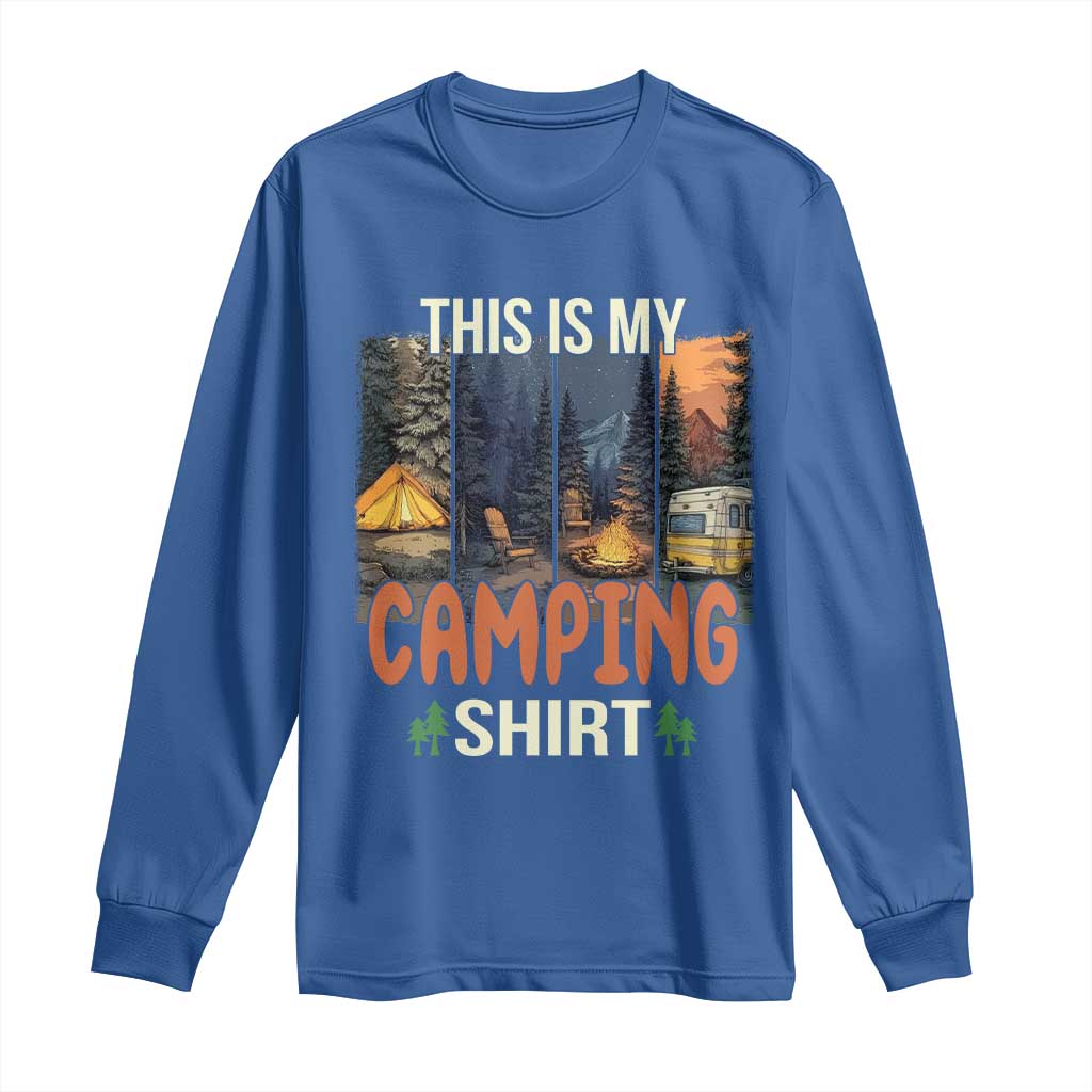 Funny Camper Glamper Long Sleeve Shirt This Is My Camping Shirt - Wonder Print Shop