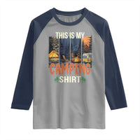 Funny Camper Glamper Raglan Shirt This Is My Camping Shirt - Wonder Print Shop