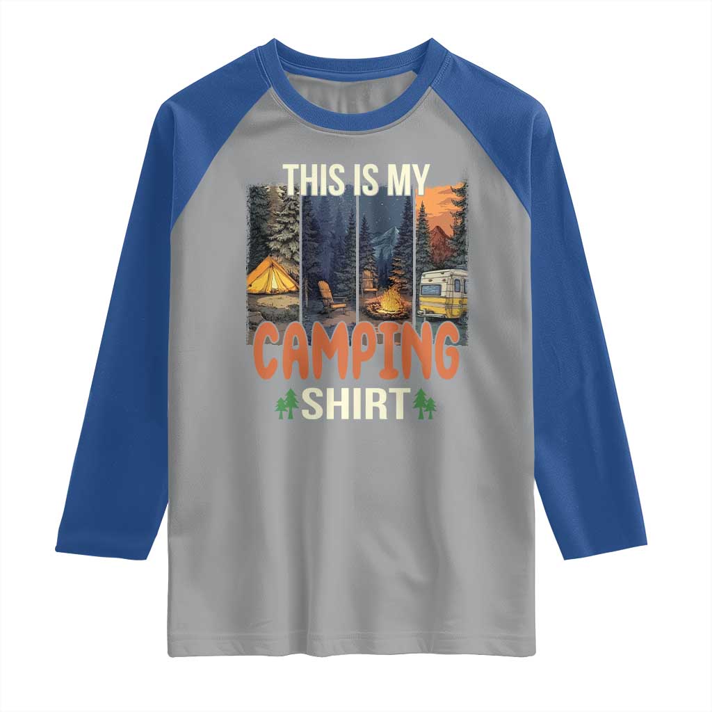 Funny Camper Glamper Raglan Shirt This Is My Camping Shirt - Wonder Print Shop