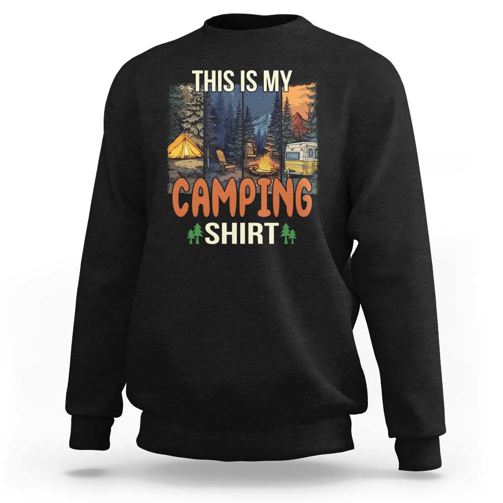 Funny Camper Glamper Sweatshirt This Is My Camping Shirt - Wonder Print Shop