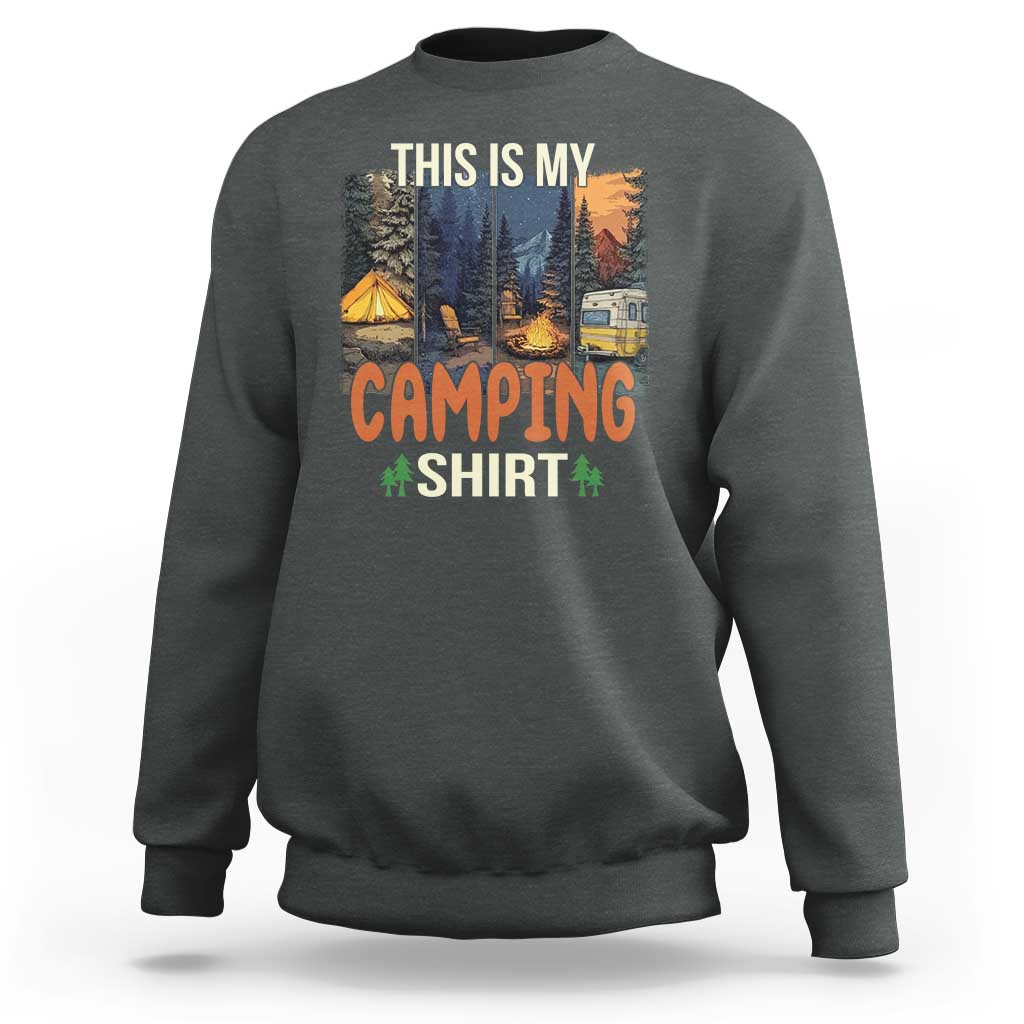 Funny Camper Glamper Sweatshirt This Is My Camping Shirt - Wonder Print Shop