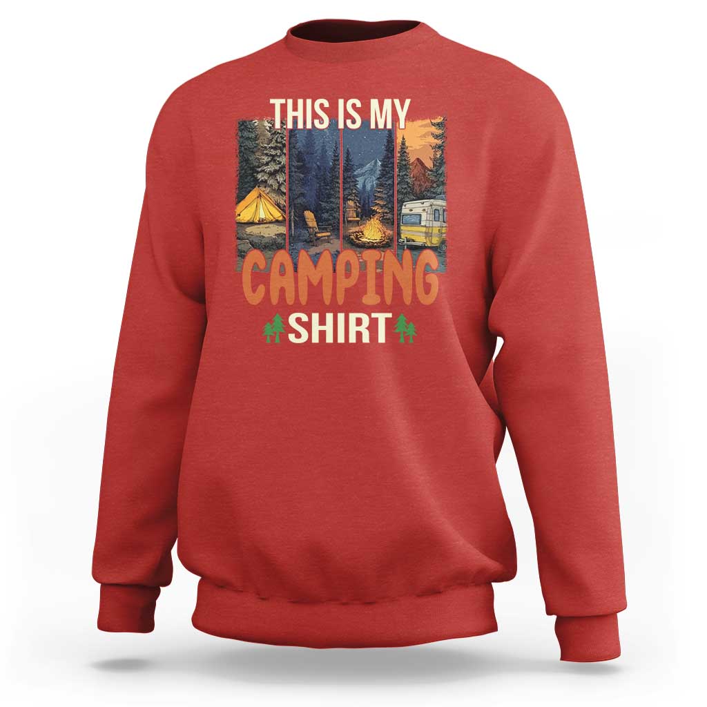Funny Camper Glamper Sweatshirt This Is My Camping Shirt - Wonder Print Shop