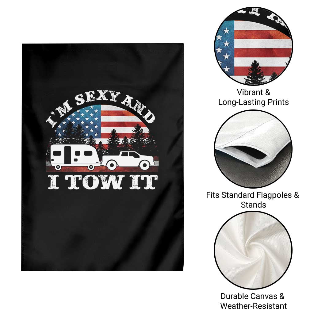 Funny Camping RV Camper Truck Garden Flag I Am Sexy And I Tow It - Wonder Print Shop