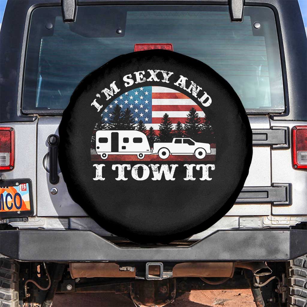 Funny Camping RV Camper Truck Spare Tire Cover I Am Sexy And I Tow It - Wonder Print Shop