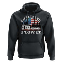 Funny Camping RV Camper Truck Hoodie I Am Sexy And I Tow It - Wonder Print Shop