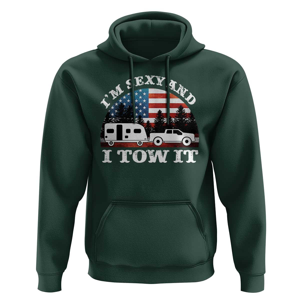 Funny Camping RV Camper Truck Hoodie I Am Sexy And I Tow It - Wonder Print Shop