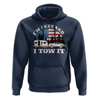 Funny Camping RV Camper Truck Hoodie I Am Sexy And I Tow It - Wonder Print Shop