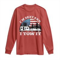 Funny Camping RV Camper Truck Long Sleeve Shirt I Am Sexy And I Tow It - Wonder Print Shop