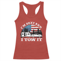 Funny Camping RV Camper Truck Racerback Tank Top I Am Sexy And I Tow It - Wonder Print Shop