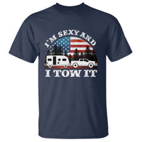 Funny Camping RV Camper Truck T Shirt I Am Sexy And I Tow It - Wonder Print Shop