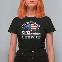 Funny Camping RV Camper Truck T Shirt For Women I Am Sexy And I Tow It - undefined
