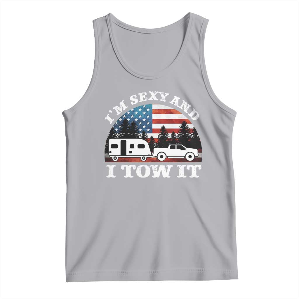 Funny Camping RV Camper Truck Tank Top I Am Sexy And I Tow It - Wonder Print Shop