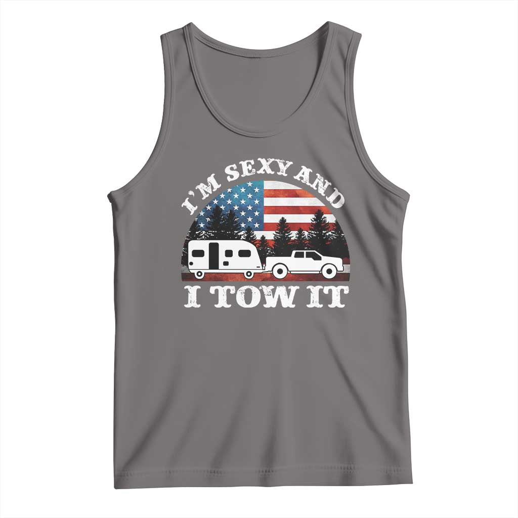Funny Camping RV Camper Truck Tank Top I Am Sexy And I Tow It - Wonder Print Shop