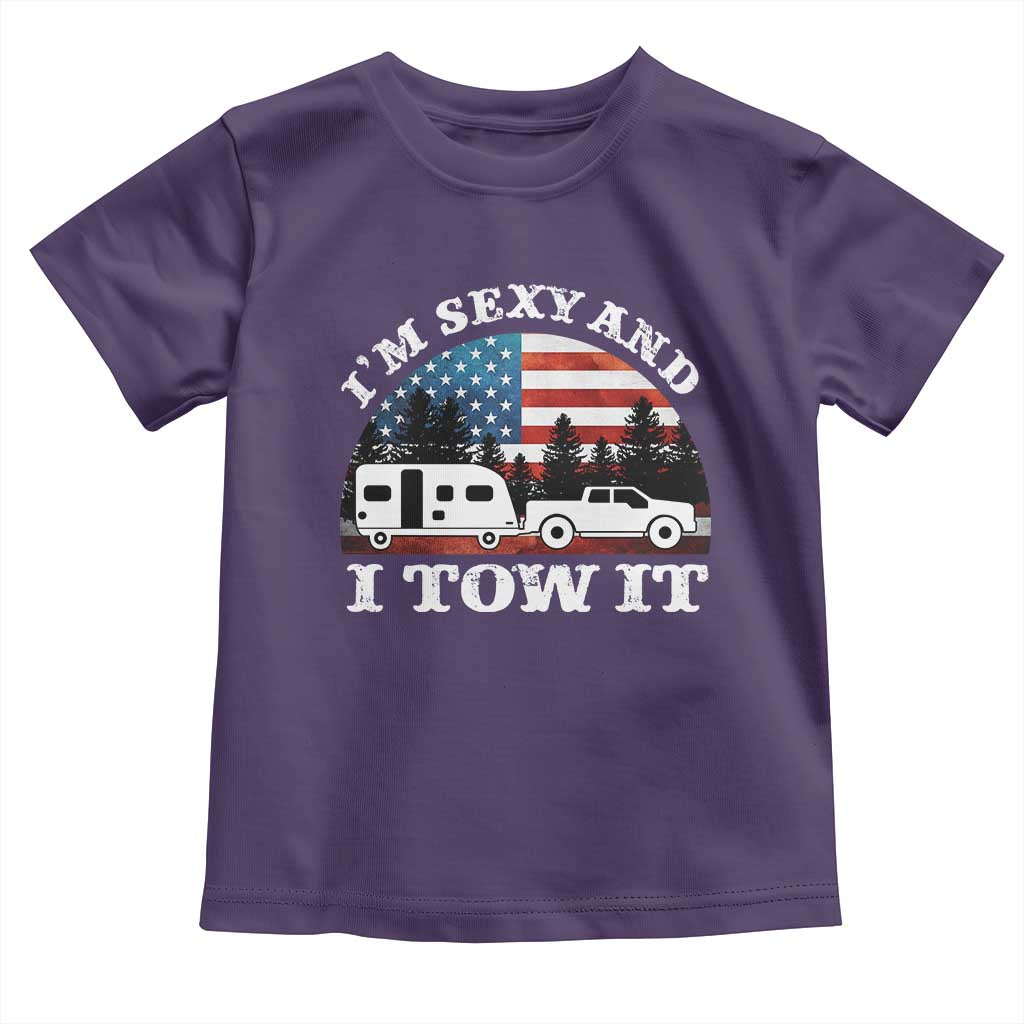 Funny Camping RV Camper Truck Toddler T Shirt I Am Sexy And I Tow It - Wonder Print Shop