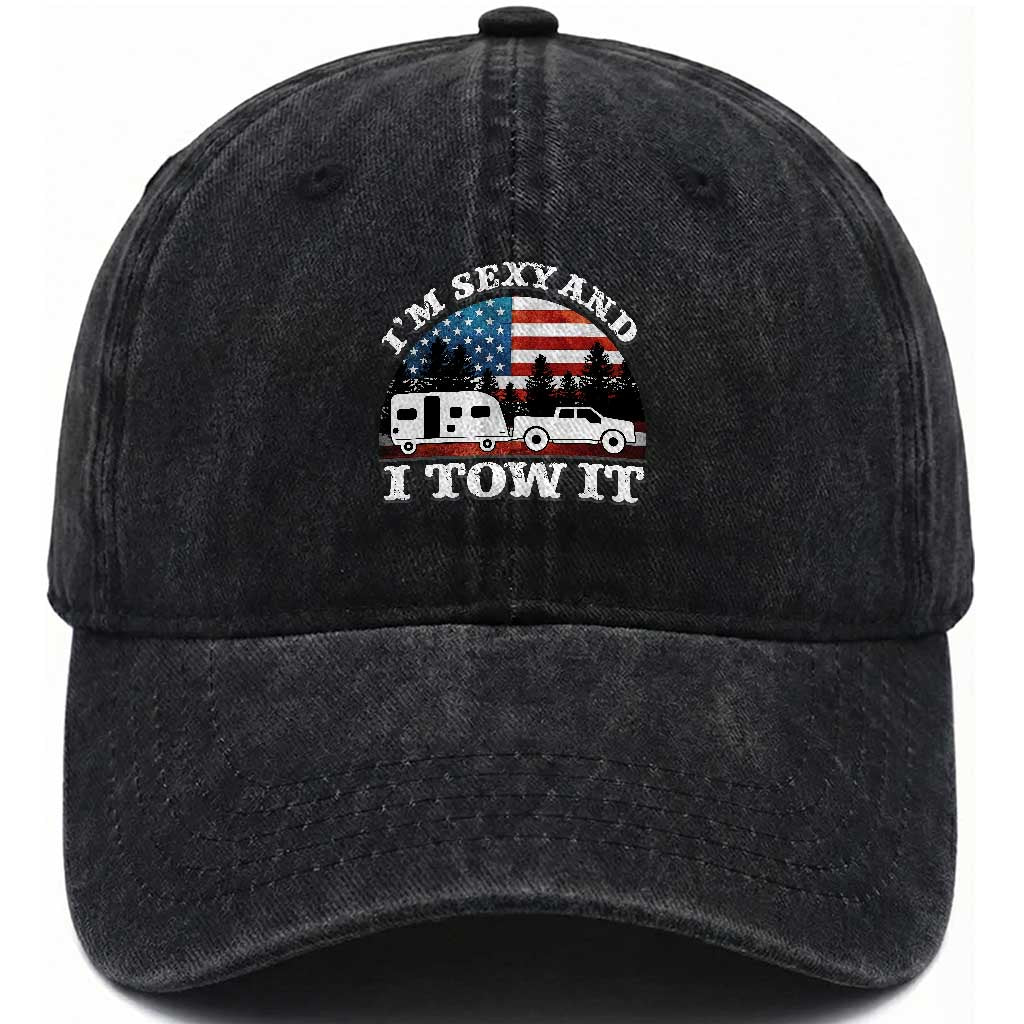 Funny Camping RV Camper Truck Washed Cotton Baseball Cap I Am Sexy And I Tow It