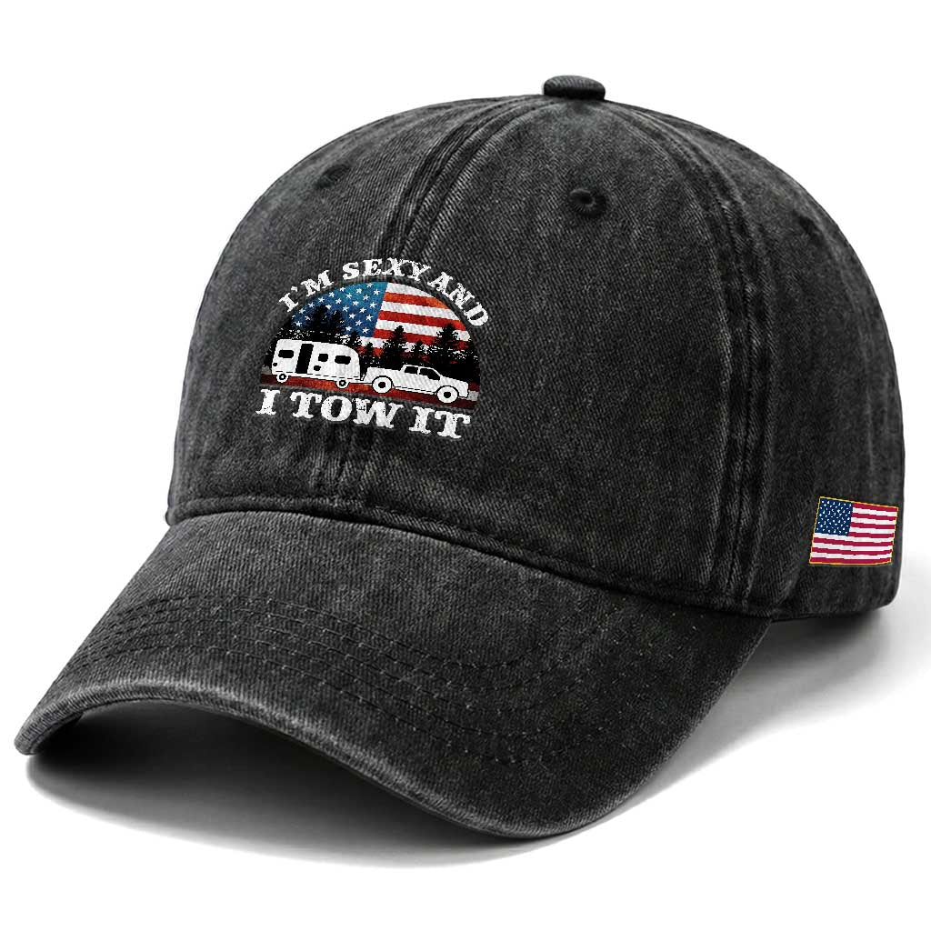 Funny Camping RV Camper Truck Washed Cotton Baseball Cap I Am Sexy And I Tow It