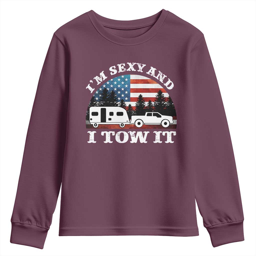 Funny Camping RV Camper Truck Youth Sweatshirt I Am Sexy And I Tow It - Wonder Print Shop