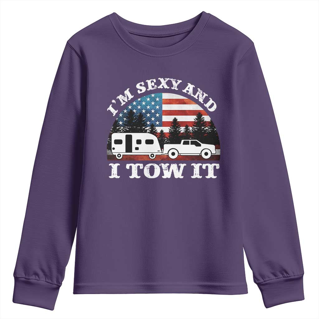 Funny Camping RV Camper Truck Youth Sweatshirt I Am Sexy And I Tow It - Wonder Print Shop
