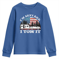 Funny Camping RV Camper Truck Youth Sweatshirt I Am Sexy And I Tow It - Wonder Print Shop