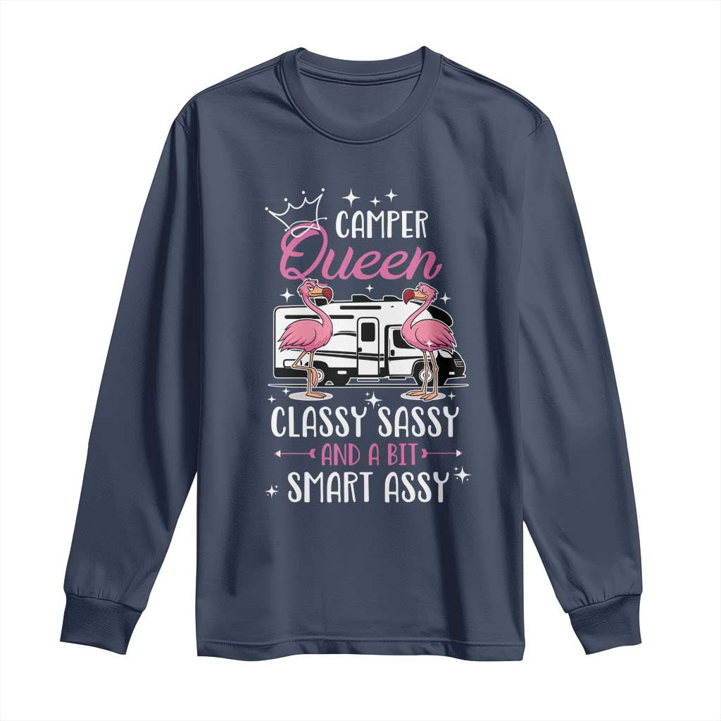 Funny Camping RV Long Sleeve Shirt Camper Queen Classy Sassy And A Bit Smart Assy - Wonder Print Shop