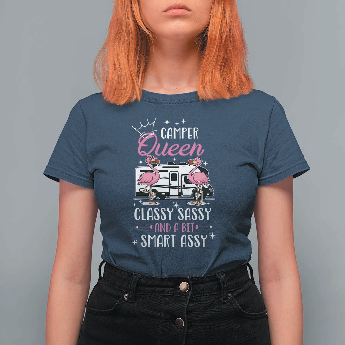 Funny Camping RV T Shirt For Women Camper Queen Classy Sassy And A Bit Smart Assy - Wonder Print Shop