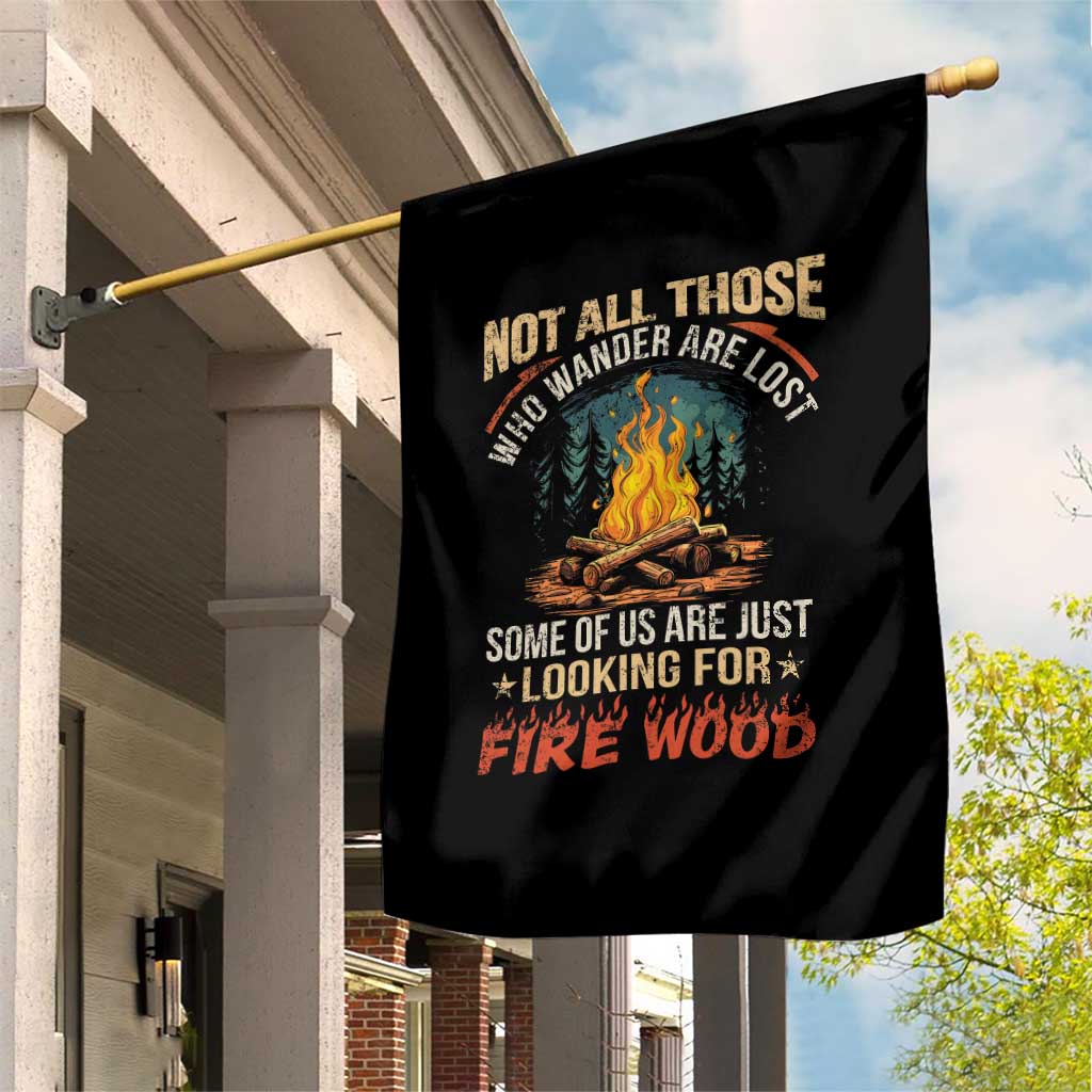 Funny Camping Garden Flag Not All Those Who Wander Are Lost - Wonder Print Shop