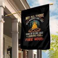 Funny Camping Garden Flag Not All Those Who Wander Are Lost - Wonder Print Shop