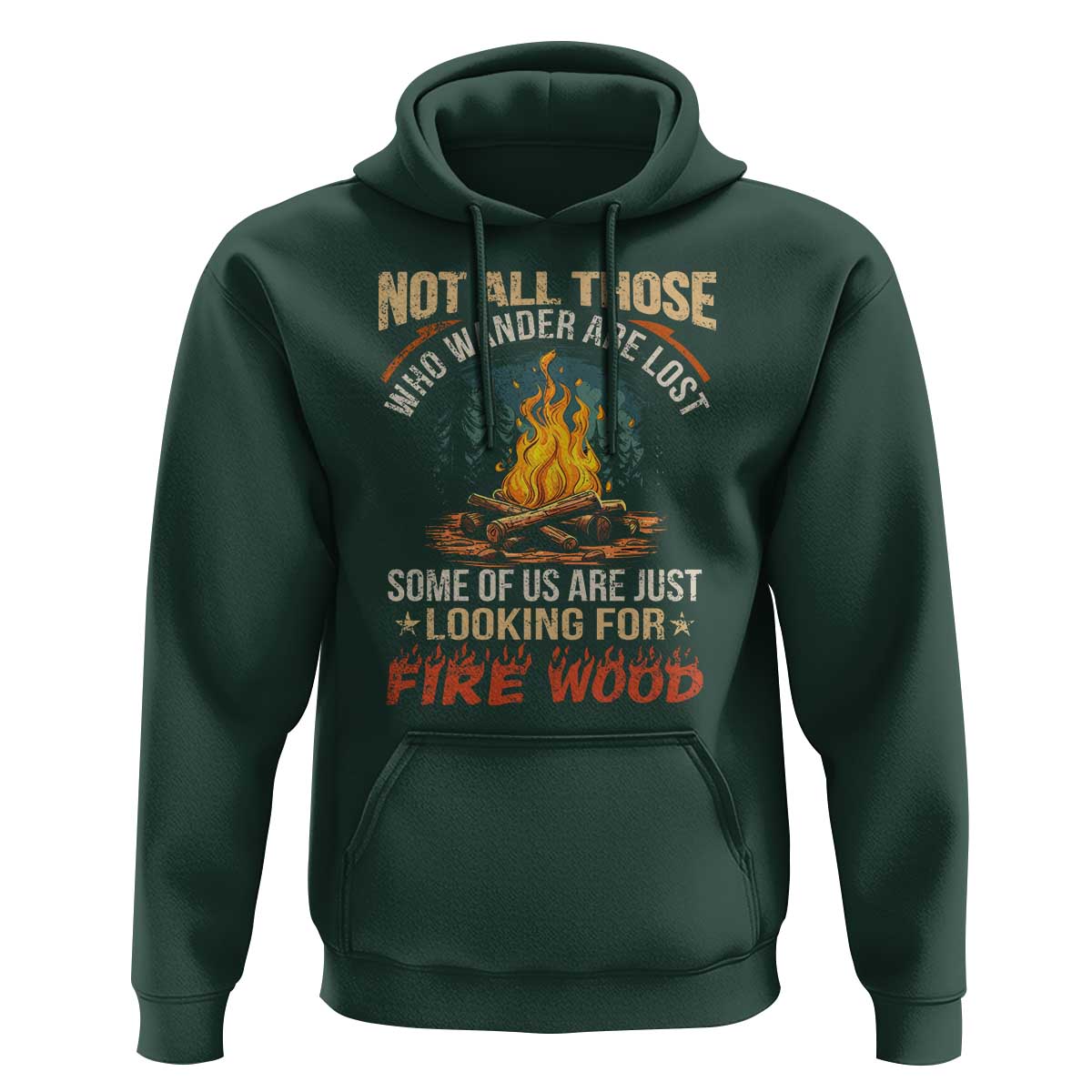 Funny Camping Hoodie Not All Those Who Wander Are Lost - Wonder Print Shop