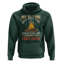 Funny Camping Hoodie Not All Those Who Wander Are Lost - Wonder Print Shop