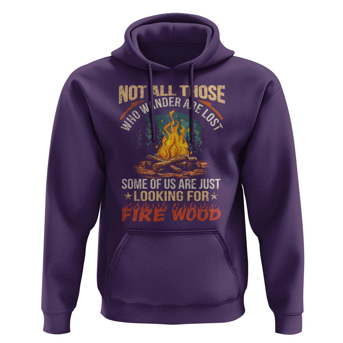 Funny Camping Hoodie Not All Those Who Wander Are Lost - Wonder Print Shop