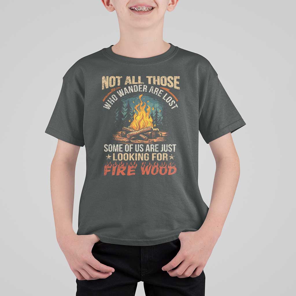 Funny Camping T Shirt For Kid Not All Those Who Wander Are Lost - Wonder Print Shop