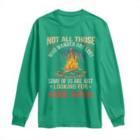 Funny Camping Long Sleeve Shirt Not All Those Who Wander Are Lost - Wonder Print Shop