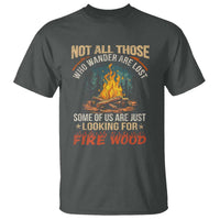 Funny Camping T Shirt Not All Those Who Wander Are Lost - Wonder Print Shop