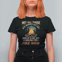 Funny Camping T Shirt For Women Not All Those Who Wander Are Lost - Wonder Print Shop