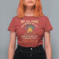 Funny Camping T Shirt For Women Not All Those Who Wander Are Lost - Wonder Print Shop