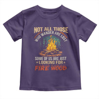 Funny Camping Toddler T Shirt Not All Those Who Wander Are Lost - Wonder Print Shop