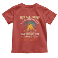 Funny Camping Toddler T Shirt Not All Those Who Wander Are Lost - Wonder Print Shop