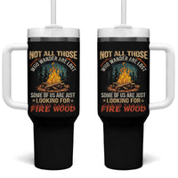 Funny Camping Tumbler With Handle Not All Those Who Wander Are Lost - Wonder Print Shop