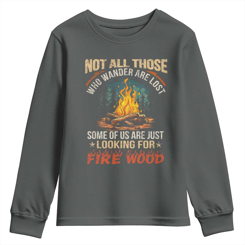 Funny Camping Youth Sweatshirt Not All Those Who Wander Are Lost - Wonder Print Shop