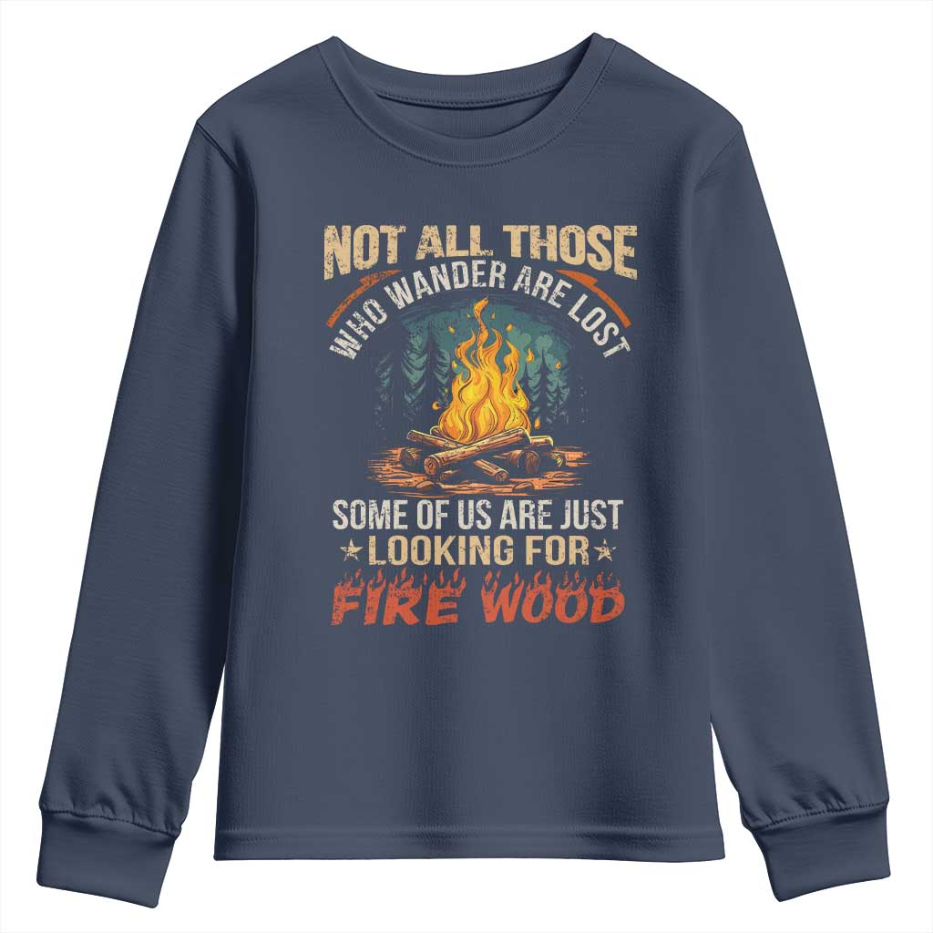 Funny Camping Youth Sweatshirt Not All Those Who Wander Are Lost - Wonder Print Shop