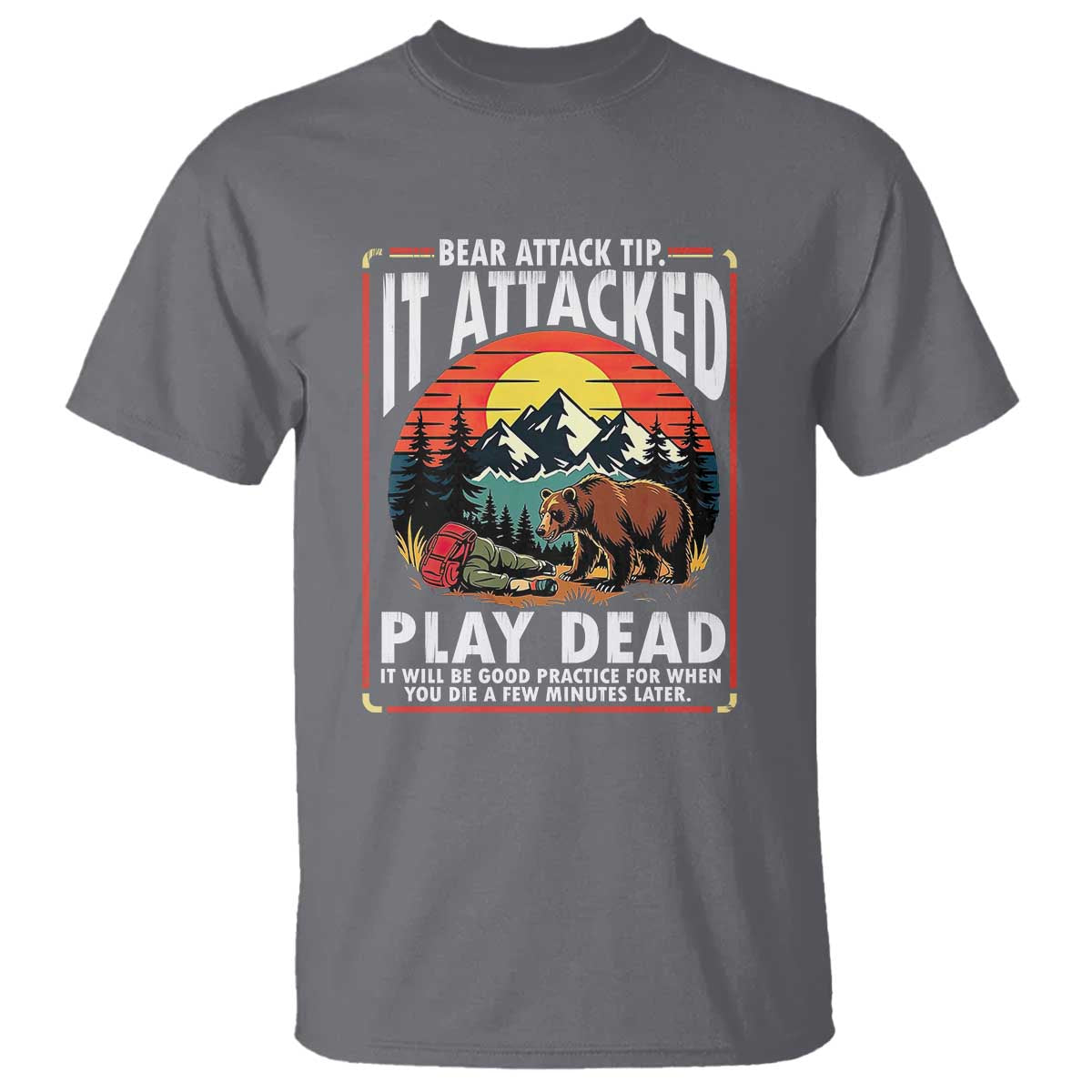 Funny Camping Hiking Sarcastic T Shirt Bear Attack Tip - Wonder Print Shop