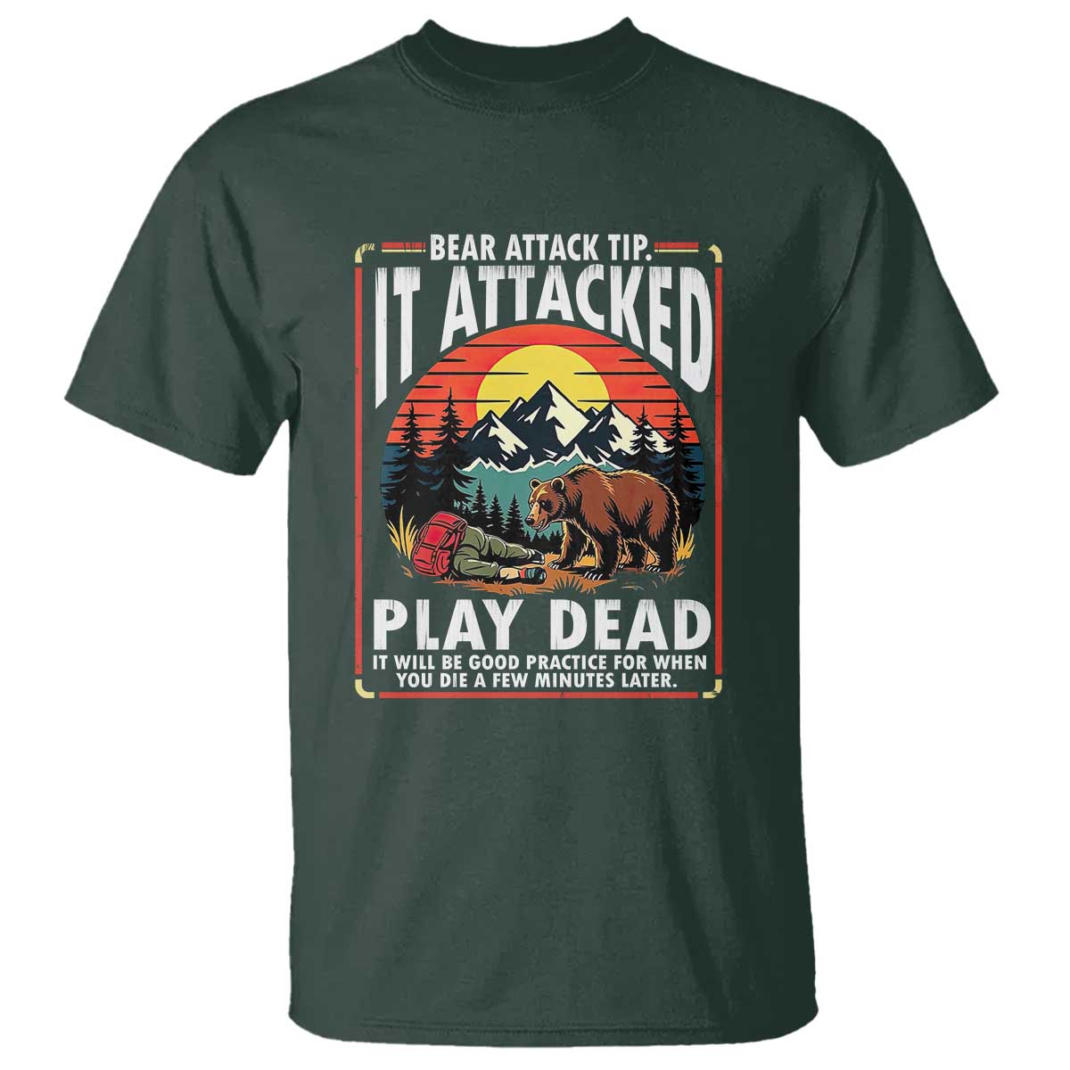 Funny Camping Hiking Sarcastic T Shirt Bear Attack Tip - Wonder Print Shop